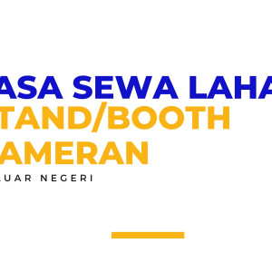 Jasa Paket Sewa Lahan Stand/Booth Pameran