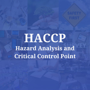Jasa Pendampingan Konsultasi Hazard Analysis and Critical Control Point (HACCP)
