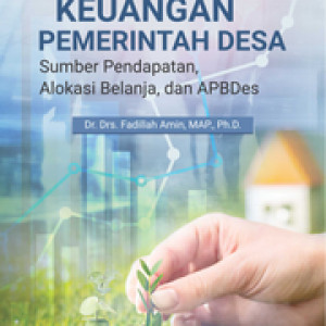 Ebook	Keuangan Pemerintah Desa Sumber Pendapatan, Alokasi Belanja, dan APBDes