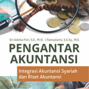 Ebook	Pengantar Akuntansi Integrasi Akuntansi Syariah Dan Riset Akuntansi