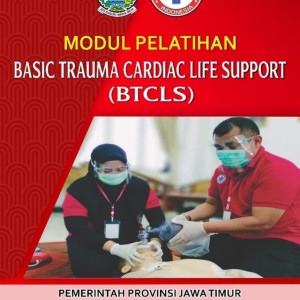 Modul Pelatihan Basic Trauma Cardiac Life Support (BTCLS)