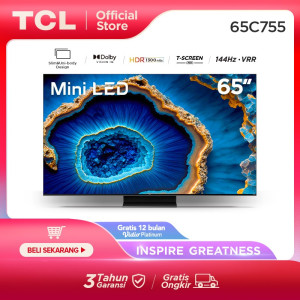 TCL C755 65 inch 4K QD-MiniLED Google TV-HDR-IMAX Enhanced-44Hz VR