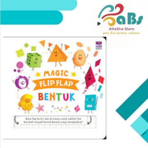 MAGIC FLIP FLAP: BENTUK