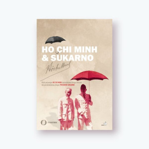 Ho Chi Minh & Sukarno