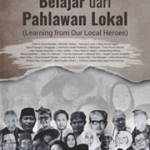 Ebook	Belajar dari Pahlawan Lokal (Learning From Our Local Heroes)