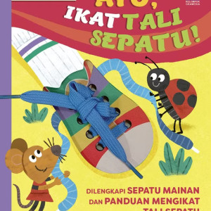 Aktivitas Edukatif: Ayo, Ikat Tali Sepatu!