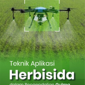 Ebook	Teknik Aplikasi Herbisida dalam Pengendalian Gulma