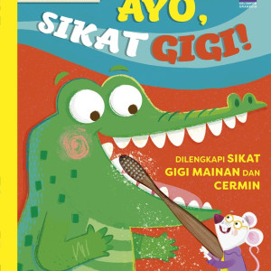 Aktivitas Edukatif: Ayo, Sikat Gigi