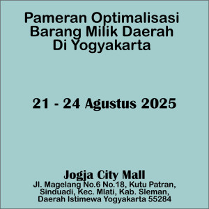 Pameran Optimalisasi Barang Milik Daerah Di Yogyakarta