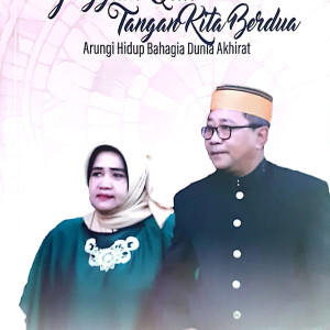 Genggam Erat Tangan Kita Berdua : Arungi Hidup Bahagia Dunia Akhirat