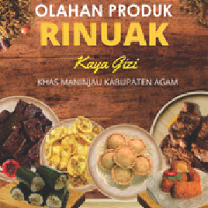 Ebook	Inovasi Olahan Produk Rinuak Kaya Gizi Khas Maninjau Kabupaten Agam