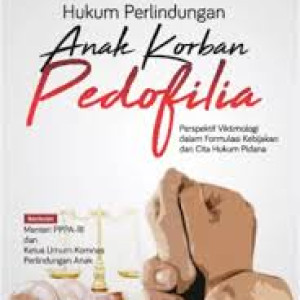 HUKUM PERLINDUNGAN ANAK KORBAN PEDOFILIA