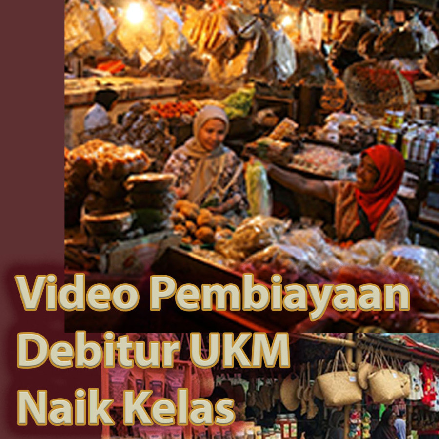 Video Pembiayaan Debitur UKM Prokesra Naik Kelas - depan