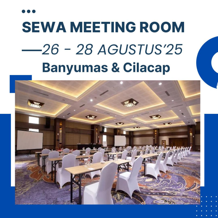 SEWA MEETING ROOM ( BANYUMAS / CILACAP )