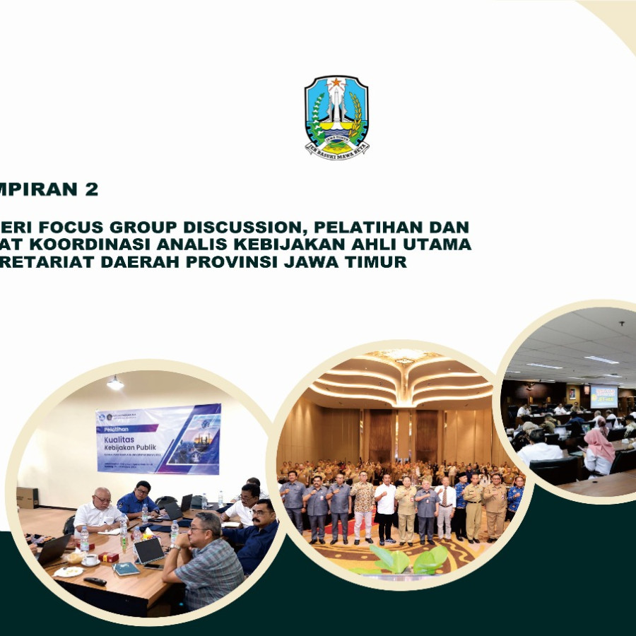 Cetak Buku Lampiran 2 Materi Dokus Group Discuccion, Pelatihan dan Rapat Koordinasi Analis Kebijakan Ahli Utama Sekretariat Daerah Provinsi Jawa Timur