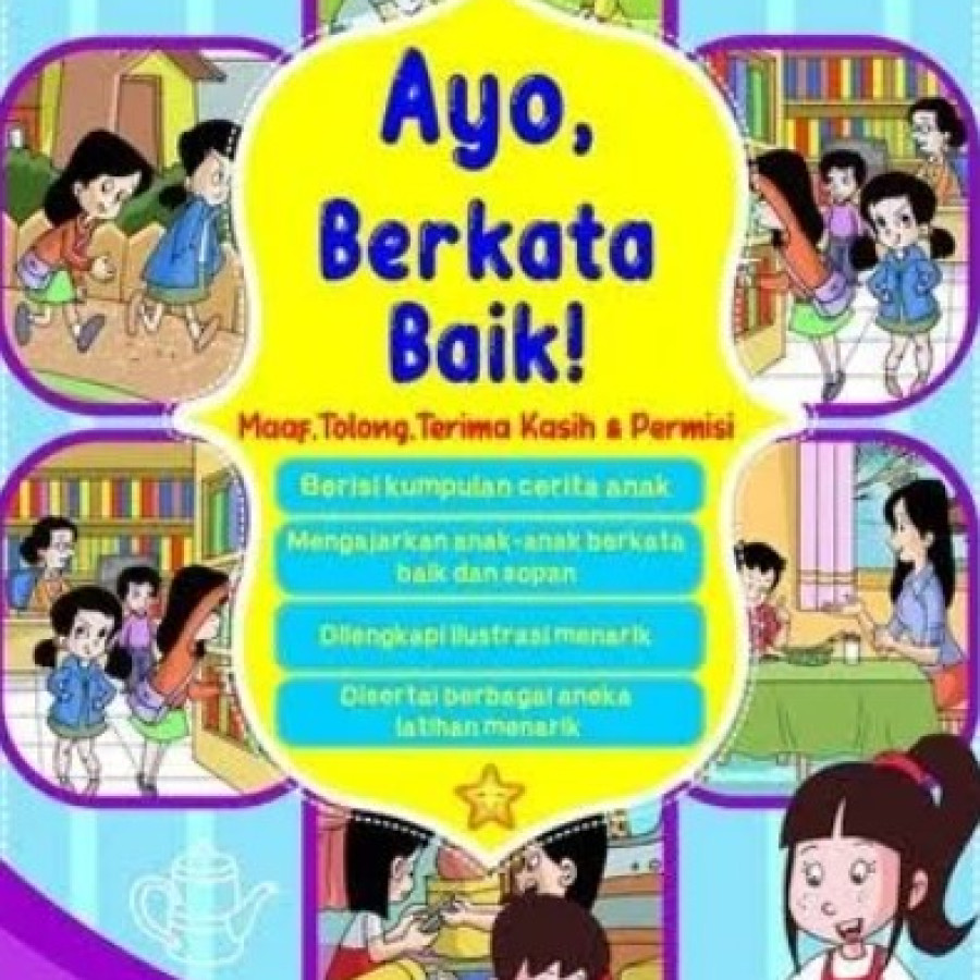 Ayo, Berkata Baik! Maaf, Tolong, Terimakasih & Permisi