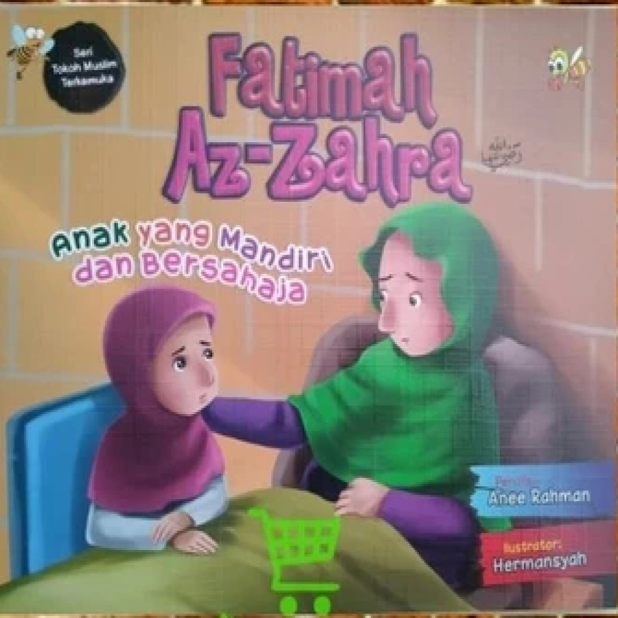 Fatimah Az-Zahra (Anak Yang Mandiri dan Bersahaja )