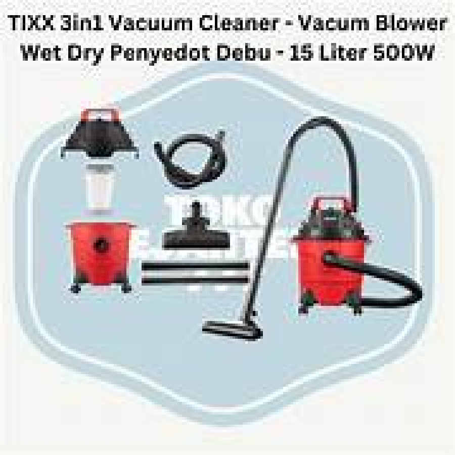 VACUM CLEANER 3 IN 1 TIXX