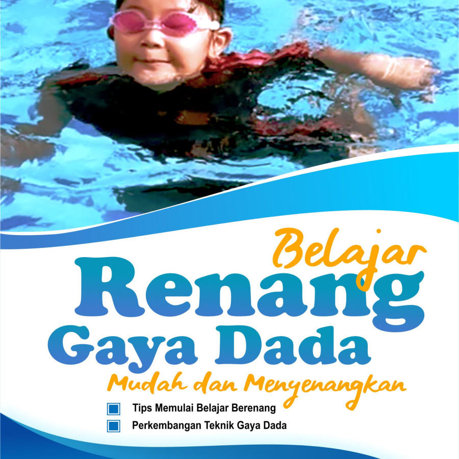 Belajar Renang Gaya Dada Mudah Dan Menyenangkan
