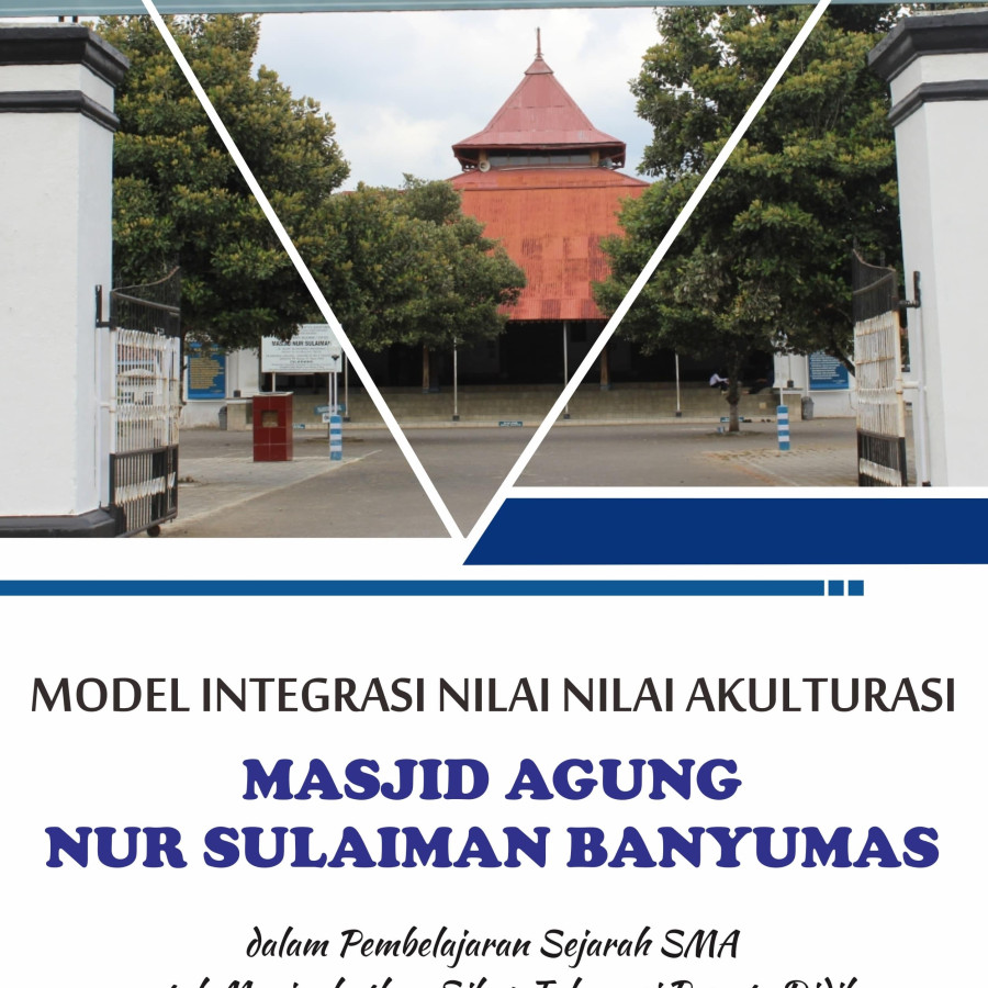 MODEL INTEGRASI NILAI-NILAI AKULTURASI MASJID AGUNG NUR SULAIMAN BANYUMAS