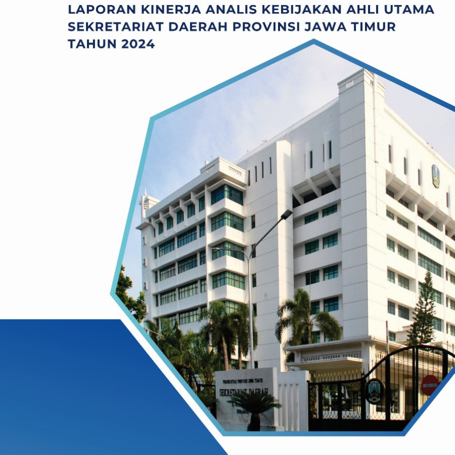 Cetak Buku Laporan Kinerja Analis Kebijakan Ahli Utama Sekretariat Daerah Provinsi Jawa Timur Tahun 2024