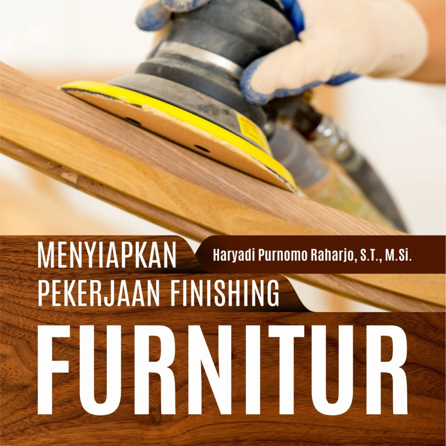 Menyiapkan Pekerjaan Finishing Furnitur