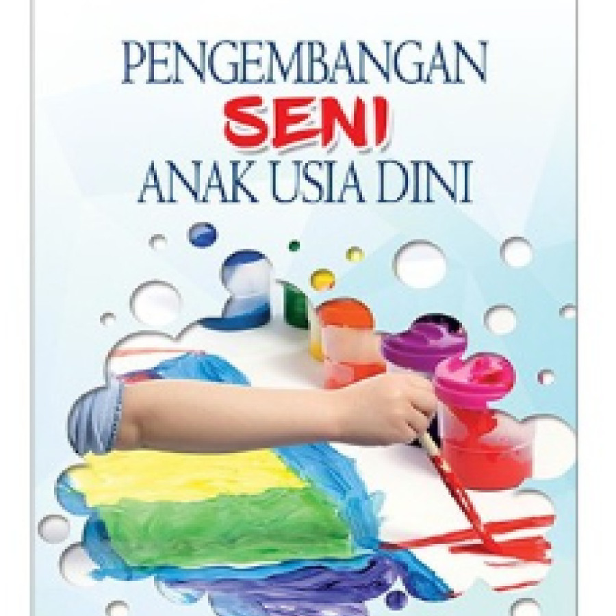 Pengembangan Seni Anak Usia Dini