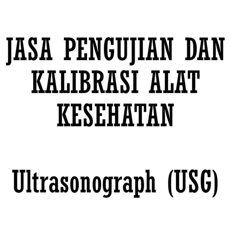 JASA PENGUJIAN DAN KALIBRASI USG