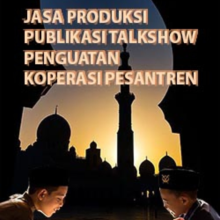 Jasa Produksi Dan Publikasi Talkshow Koperasi Ponpes di Jatim 2025 - utama