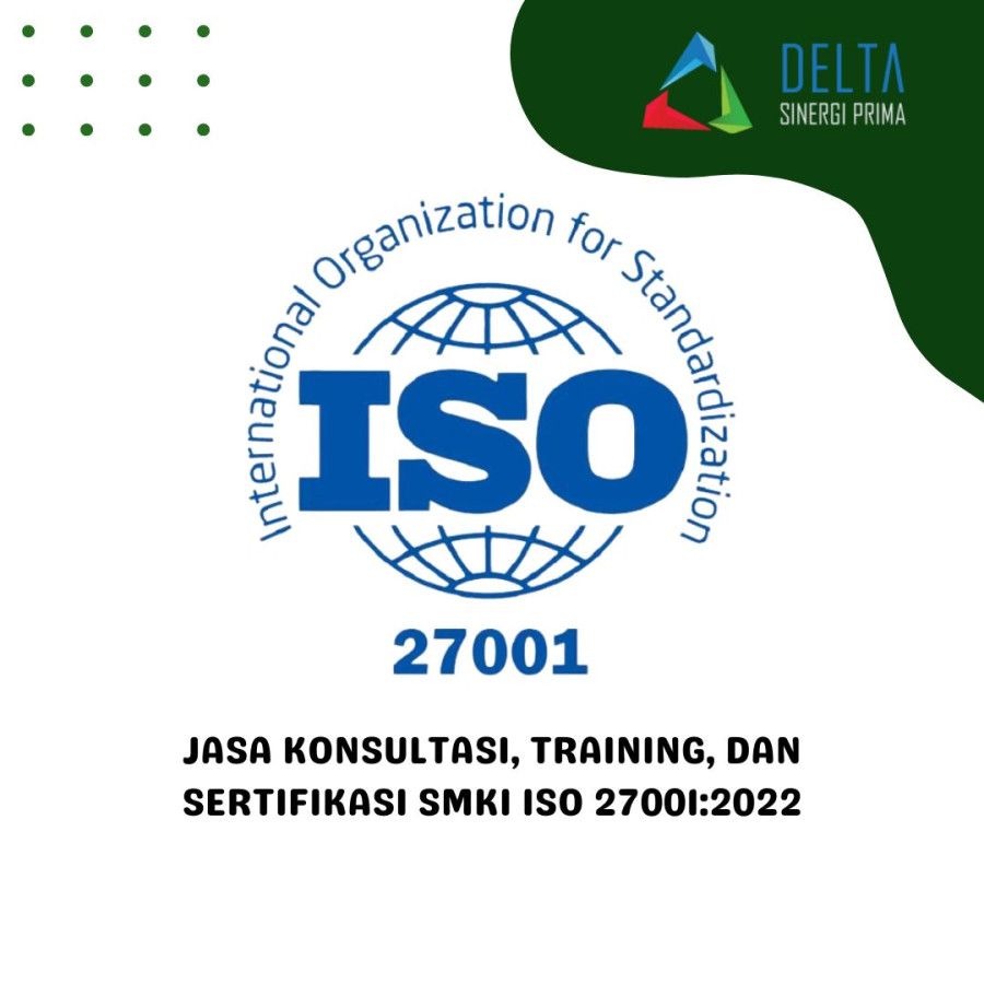 Jasa Konsultasi, Training, dan Sertifikasi ISO 27001:2022