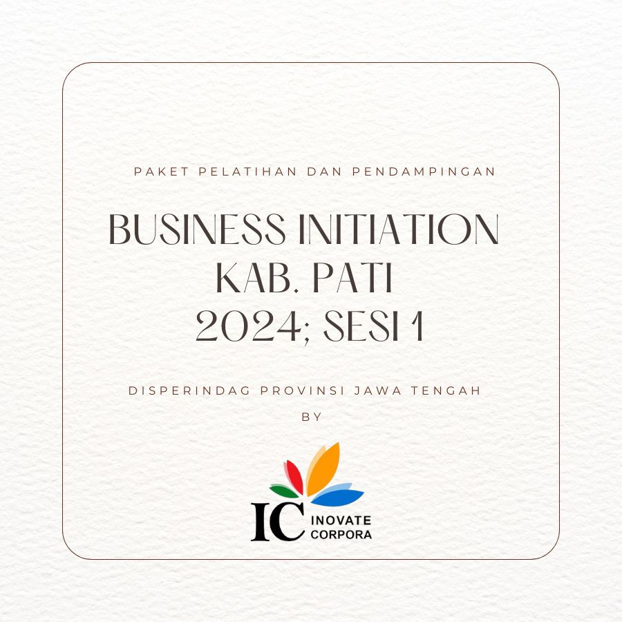Paket Business Initiation / WUB Kabupaten Pati 2024 - Sesi 1