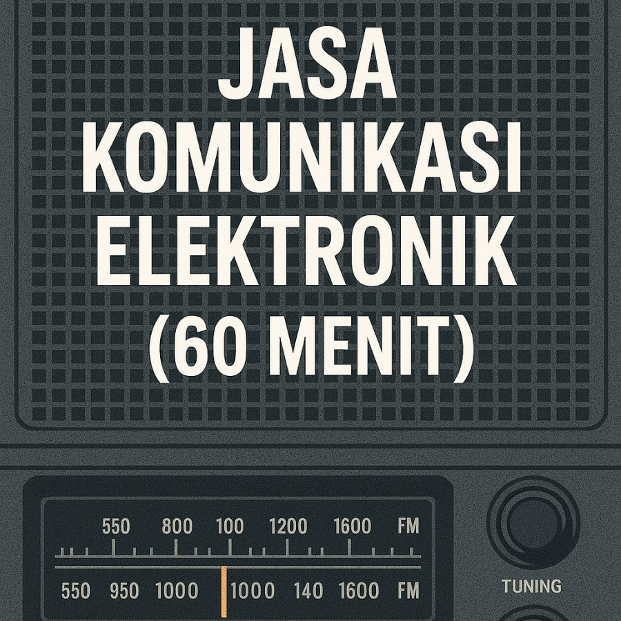 Jasa Komunikasi Elektronik (60 Menit)