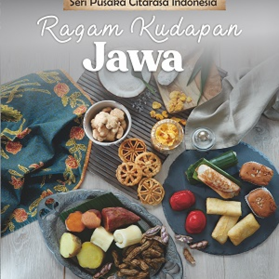 Seri Pustaka Cita Rasa Indonesia: Ragam Kudapan Jawa