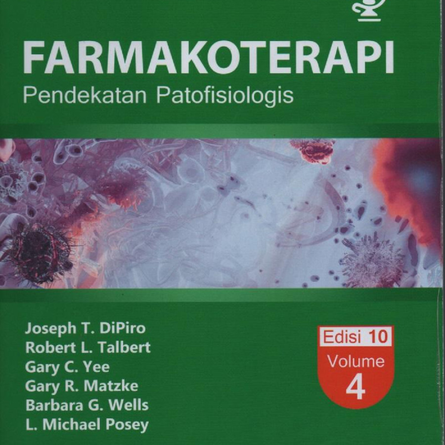 Farmakoterapi Pendekatan Patofisiologis, Ed. 10, Vol. 4