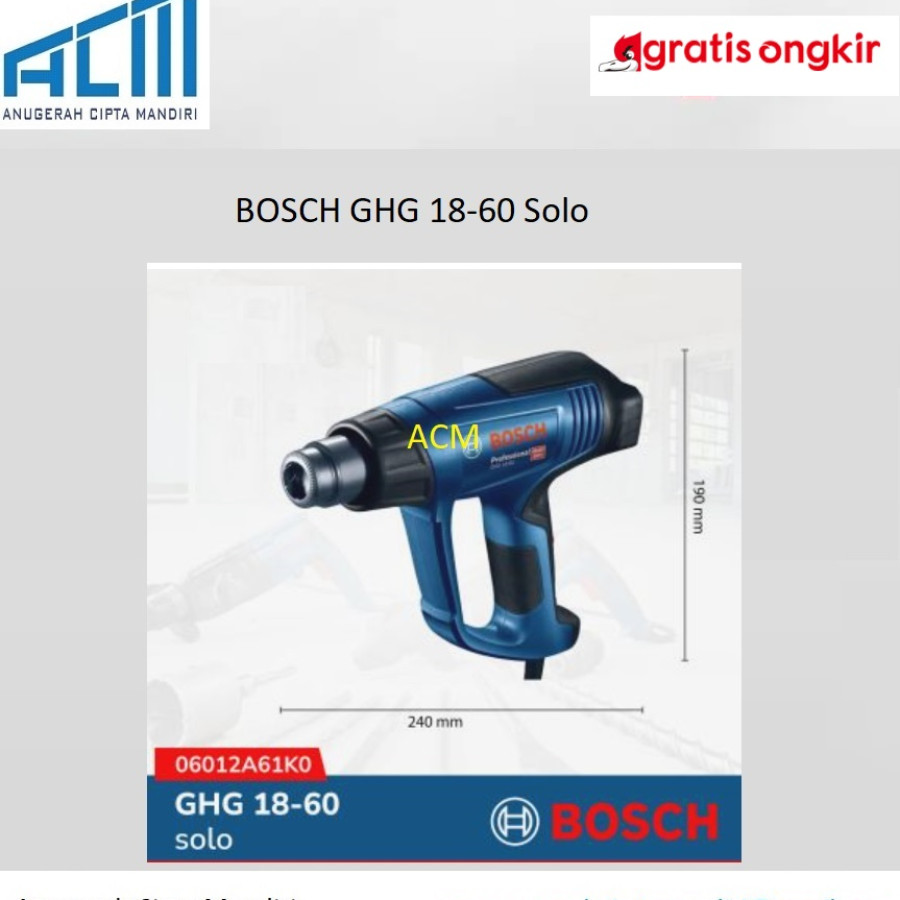 Mesin Pemanas Listrik / HOT GUN BOSCH GHG 18-60 Solo