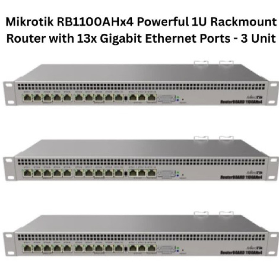 Mikrotik RB1100AHx4 Powerful 1U Rackmount Router with 13x Gigabit Ethernet Ports (3 unit)