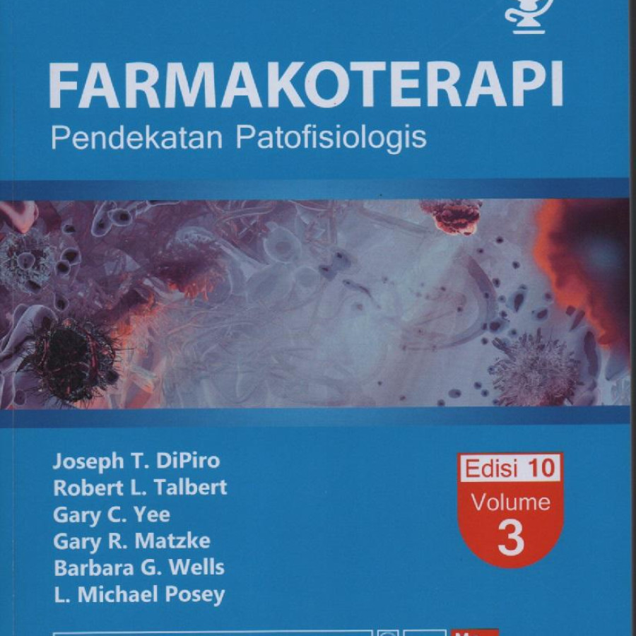 Farmakoterapi Pendekatan Patofisiologis, Ed. 10, Vol. 3