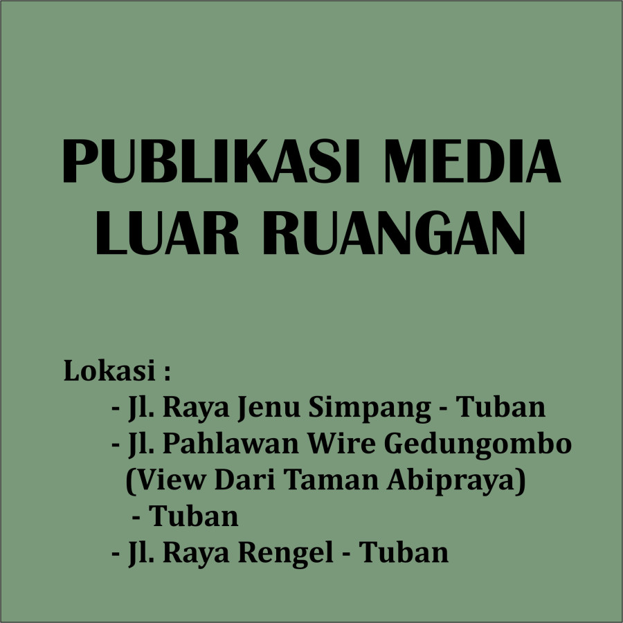 PUBLIKASI MEDIA LUAR RUANGAN