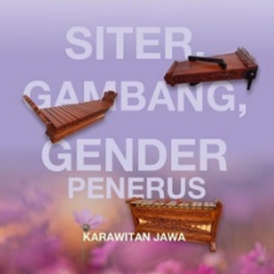 Tuntunan menabuh siter, gambang, gender penerus karawitan Jawa