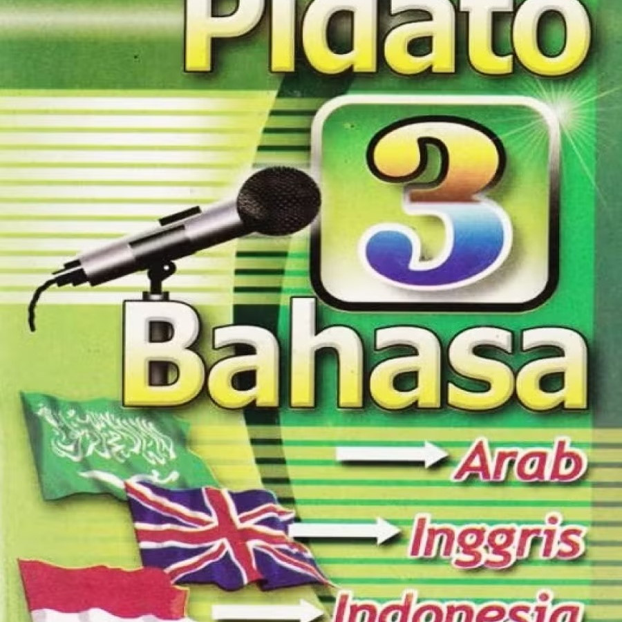 Pidato 3 Bahasa: Arab, Inggris, Indonesia