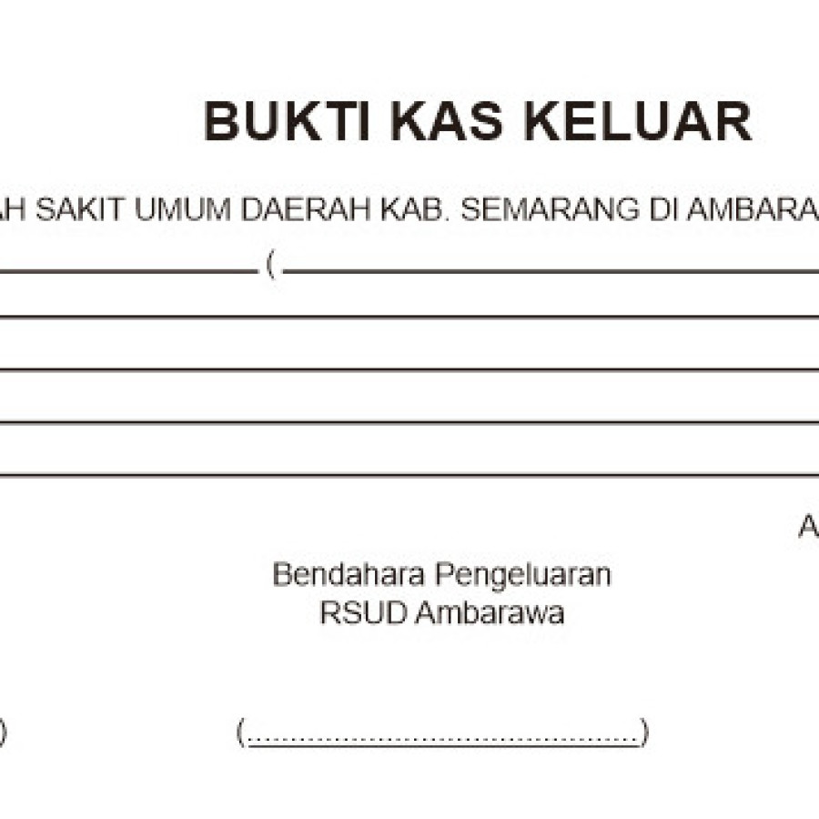 BUKTI KAS KELUAR RSUD DR GUNAWAN MANGUNKUSUMO