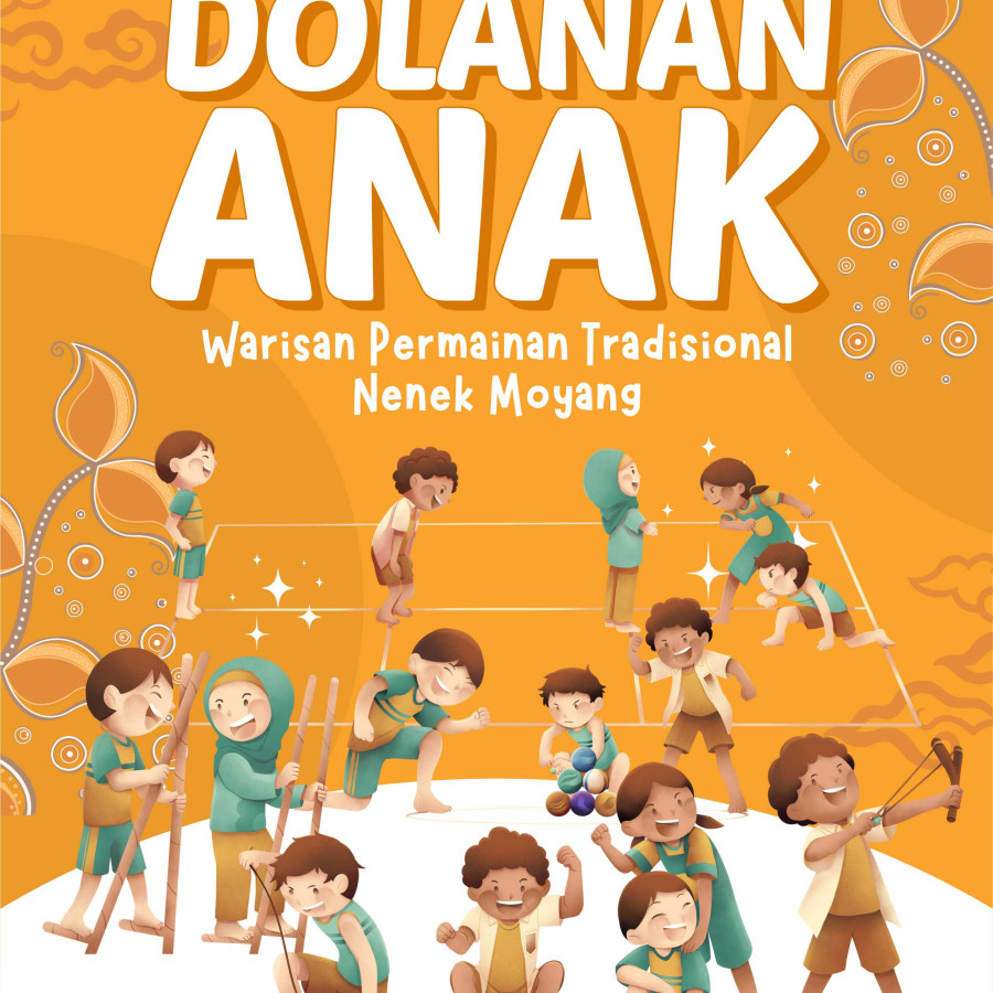 Dolanan Anak Warisan Permainan Tradisional Nenek Moyang